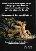 Vivre et communiquer sa foi à l'époque moderne : confessionalisations, réveils et récits de vie